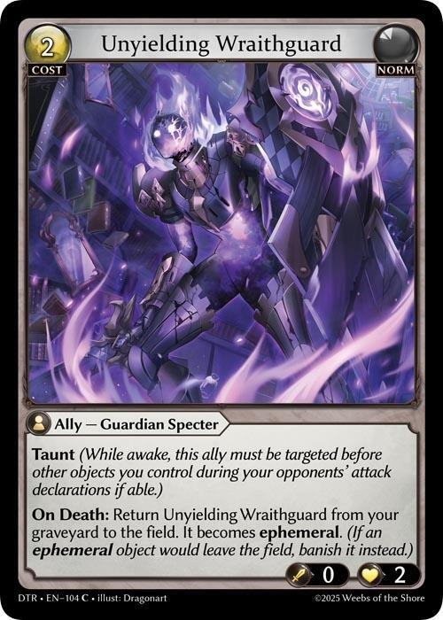 [DTR] Unyielding Wraithguard — 104