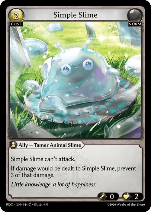 [RDO] Simple Slime (Curio Foil) — 144