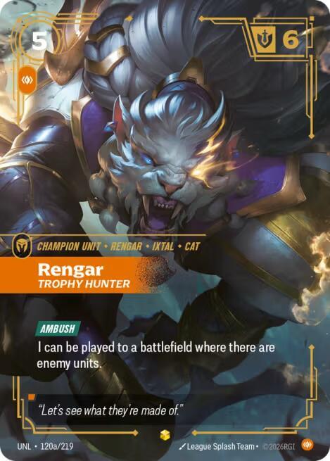 [Unleashed] Rengar, Trophy Hunter (Alternate Art) — 120a/219