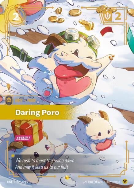 [Unleashed] Daring Poro (Overnumbered) — 225/219