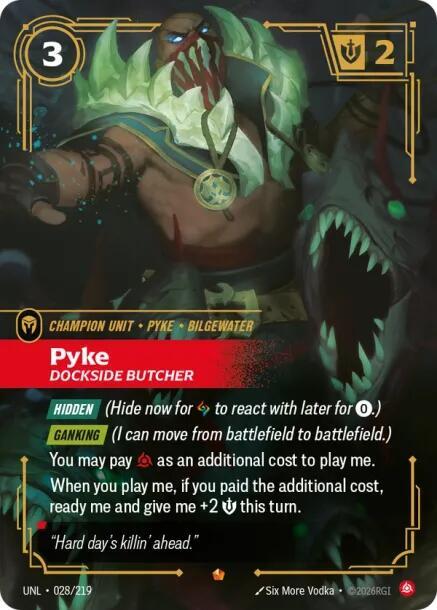 [Unleashed] Pyke, Dockside Butcher — 028/219