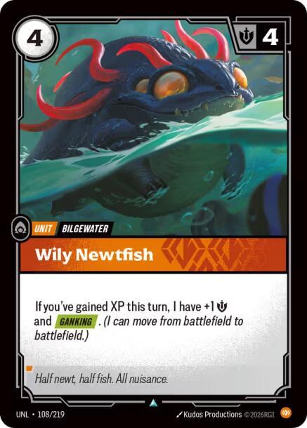 [Unleashed] Wily Newtfish — 108/219