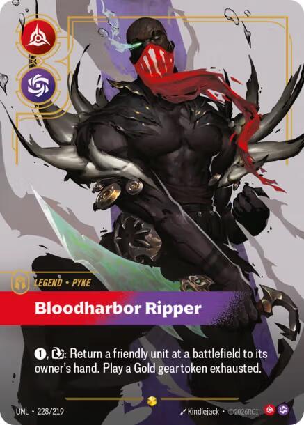 [Unleashed] Pyke, Bloodharbor Ripper (Overnumbered) — 228/219