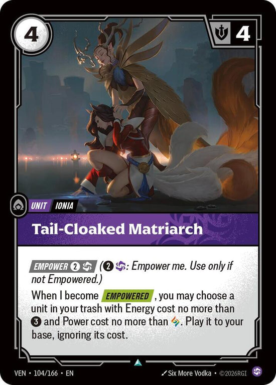[Vendetta] Tail-Cloaked Matriarch — 104/166